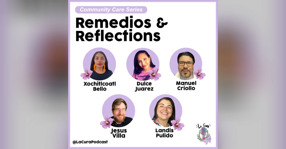 Remedios & Reflections