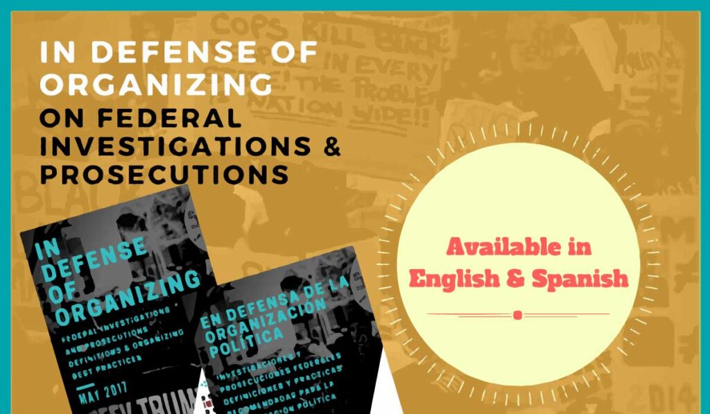 In Defense of Organizing: A Guide on Organizing as Defense Against Federal Investigations and Prosecutions